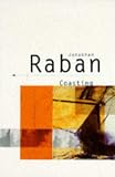 Cover of Coasting by Jonathan Raban 0330299778