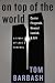 Book On Top of the World: Cantor Fitzgerald, Howard Lutnick, & 9/11: A Story of Loss & Renewal