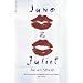 Juno and Juliet