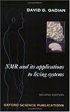 NMR and Its Applications to Living Systems (Oxford Science Publications)