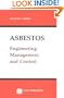 Asbestos: Engineering, Management and Control