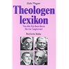 Theologenlexikon: Von den Kirchenv�tern bis zur Gegenwart