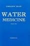 Water Medicine