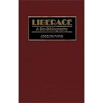 Liberace: A Bio-Bibliography (Bio-Bibliographies in the Performing Arts) book cover