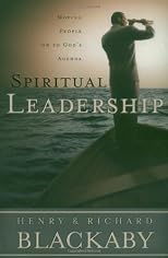 Spiritual Leadership: Moving People to God's Agenda