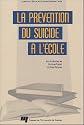 La pr&eacute;vention du suicide &agrave; l'&eacute;cole