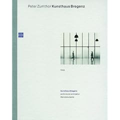 Peter Zumthor. Kunsthaus Bregenz