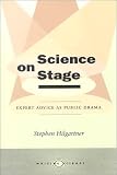 cover of Science on Stage: Expert Advice as Public Drama (Writing Science)