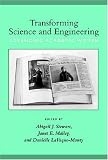Transforming Science and Engineering: Advancing Academic Women