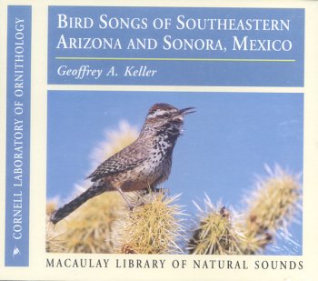 CD-Charts  Search : Bird Songs of Southeastern Arizona and Sonora, Mexico