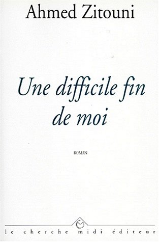 Une Difficile Fin de moi