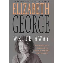 Write Away: One Novelist's Approach to Fiction and the Writing Life