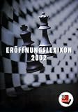 Er�ffnungslexikon 2002, 1 CD-ROM F�r Windows 95/98/2000/ME - 