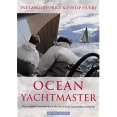 Ocean Yachtmaster: The Essential Coursebook for the RYA Ocean Yachtmaster Certificate