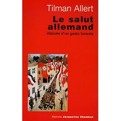 Le salut allemand : Histoire d'un geste funeste