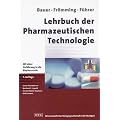 Lehrbuch der Pharmazeutischen Technologie. Mit Einf�hrung in die Biotechnologie