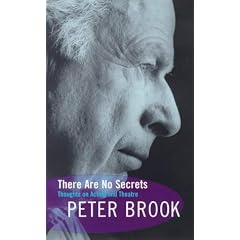 There Are No Secrets - Thoughts on Acting and Theatre