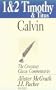 1 and 2 Timothy and Titus (Crossway Classic Commentaries)