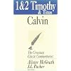 1 and 2 Timothy and Titus (Crossway Classic Commentaries)