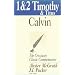 1 and 2 Timothy and Titus (Crossway Classic Commentaries)