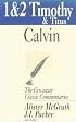 1 and 2 Timothy and Titus (Crossway Classic Commentaries) (Crossway Classic Commentaries)