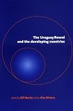 The Uruguay Round and the Developing Countries
