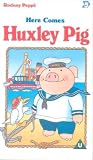 Used : Huxley Pig - Here Comes Huxley Pig
