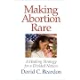 Making Abortion Rare: A Healing Strategy for a Divided Nation