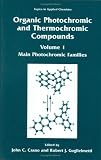 Organic Photochromic and Thermochromic Compounds: Main Photochromic Families (Topics in Applied Chemistry)