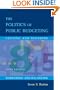 The Politics Of Public Budgeting: Getting and Spending, Borrowing and Balancing, 5th Edition