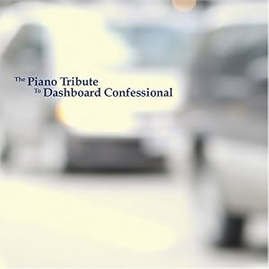 Piano Tribute to Dashboard Confessional by Tribute to Dashboard Confessional (Audio CD - 2005)