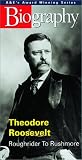 Biography - Theodore Roosevelt: Roughrider to Rushmore