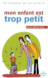 Mon enfant est trop petit