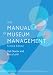 The Manual of Museum Management
