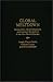 Global Meltdown: Immigration, Multiculturalism, and National Breakdown in the New World Disorder