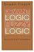 Deviant Logic, Fuzzy Logic: Beyond the Formalism