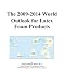 The 2009-2014 World Outlook for Latex Foam Products