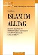 Islam im Alltag. Islamische Religiosit�t und ihre Bedeutung in der Lebenswelt von Sch�lerinnenund Sch�lern t�rkischer Herkunft