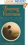 Framing the Victorians: Photography and the Culture of Realism