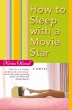 How to Sleep with a Movie Star