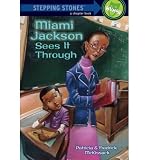 [ [ [ Miami Jackson Sees It Through (Revised)[ MIAMI JACKSON SEES IT THROUGH (REVISED) ] By McKissack, Patricia C. ( Author )Dec-10-2002 Paperback