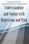 Take Back Control of Your Arthritis: Understanding and Coping with Depression and Pain