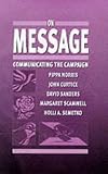 On Message: Communicating the Campaign