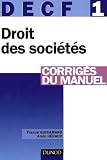 Droit des sociétés, des autres groupements et des entreprises en difficulté : DECF1 Corrigés du manuel