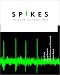 Book Spikes: Exploring the Neural Code (Computational Neuroscience)