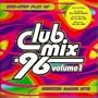 Club Mix '96 - Volume 1 - Remixed Dance Hits