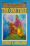 One Tree (Donaldson, Stephen R. Second Chronicles of Thomas Covenant, Bk. 2.)