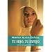 Tu hijo, tu espejo (Spanish Edition)