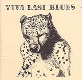 Viva Last Blues [CASSETTE]