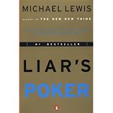 Liar's Poker: Rising Through the Wreckage on Wall Street (Mass Market Paperback)